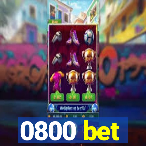 0800 bet